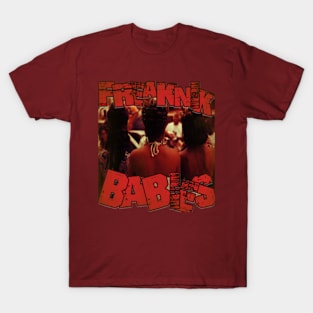 Freaknik Babies T-Shirt